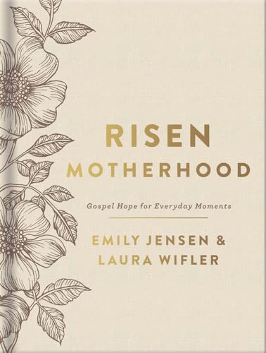Risen Motherhood: Gospel Hope for Everyday Moments von Harvest House Publishers,U.S.